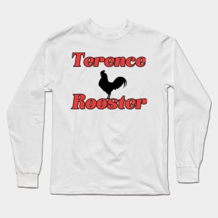 Terence Rooster Long Sleeve T-Shirt